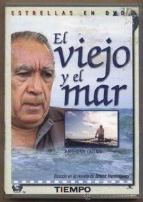 Cinema: El viejo y el mar.Basada en la novela de Ernest Hemingway.Anthony Quinn.Gary Cole.Tiempo. DVD